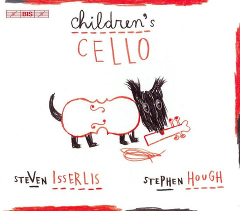 Steven Isserlis, Stephen Hough - Children's Cello