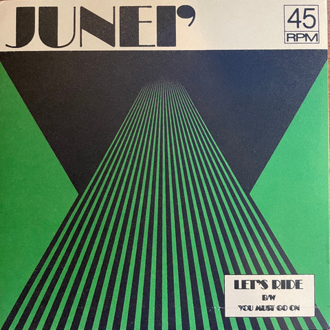 Junei' - Let's Ride / You Must Go On