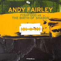 Andy Fairley - Fishfood Vs.The Birth Of Sharon