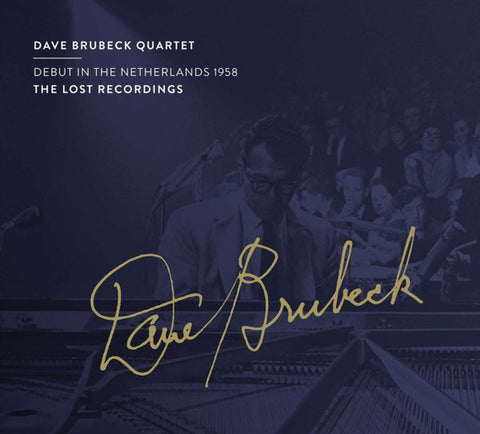 The Dave Brubeck Quartet - Debut In Netherlands 1958