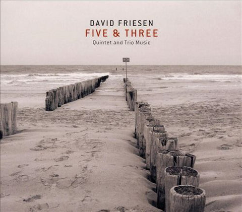 David Friesen - Five & Three (Quintet And Trio Music)
