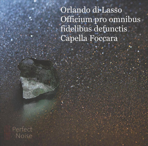 Orlando di Lasso / Capella Foccara - Officium Pro Omnibus Fidelibus Defunctis