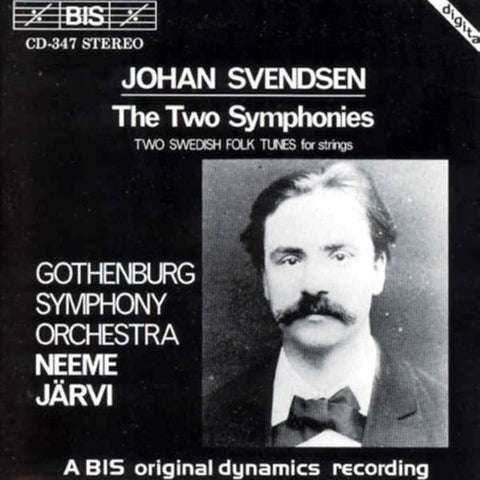 Johan Svendsen, Gothenburg Symphony Orchestra, Neeme Järvi - The Two Symphonies / Two Swedish Folk Tunes For Strings