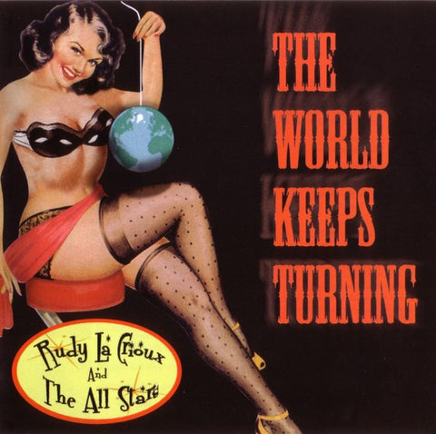Rudy LaCrioux & The All-Stars - The World Keeps Turning