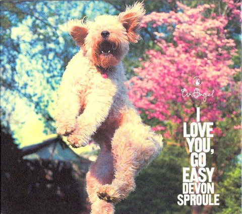 Devon Sproule - I Love You, Go Easy