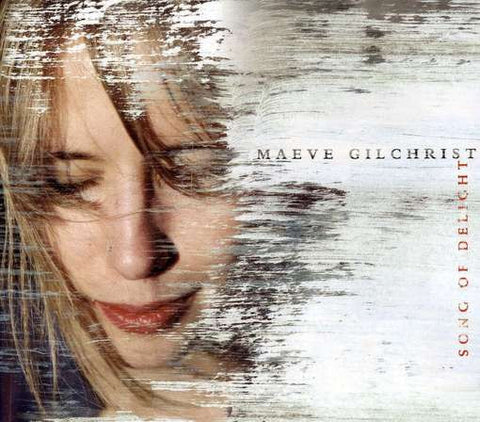 Maeve Gilchrist - Songs Of Delight