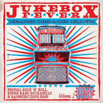 Various - Jukebox Fever Volume 2: 1957