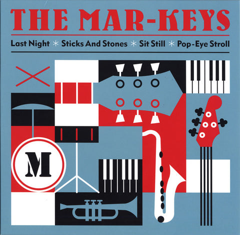 The Mar-Keys - Last Night / Sticks And Stones / Sit Still / Pop-Eye Stroll