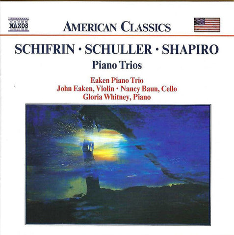 Schifrin • Schuller • Shapiro - Eaken Piano Trio - Piano Trios