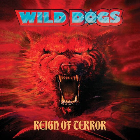 Wild Dogs - Reign Of Terror