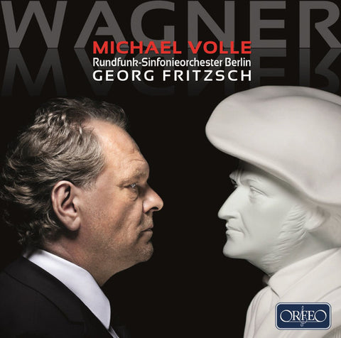 Wagner, Michael Volle, Rundfunk-Sinfonieorchester Berlin, Georg Fritzsch - Wagner