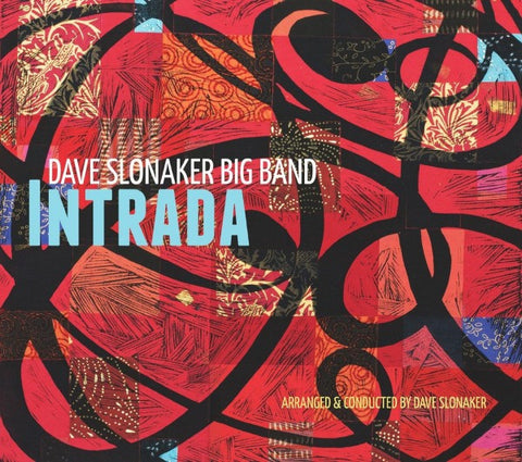 Dave Slonaker Big Band - Intrada