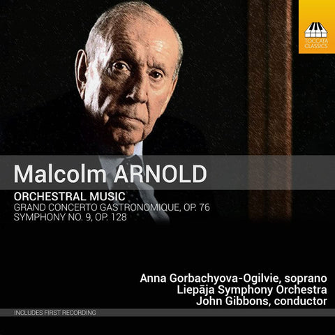 Malcolm Arnold - Anna Gorbachyova-Ogilvie, Liepāja Symphony Orchestra, John Gibbons - Orchestral Music