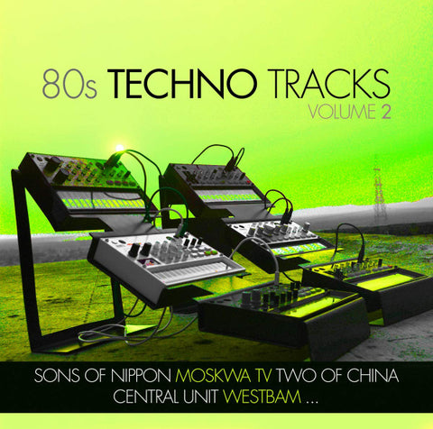 Various - 80s Techno Tracks Volume 2