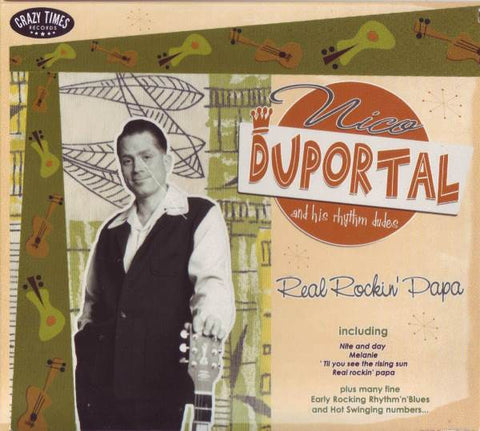 Nico Duportal And His Rhythm Dudes - Real Rockin' Papa