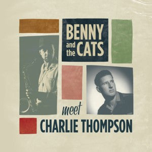 Benny And The Cats Meet Charlie Thompson - Benny And The Cats Meet Charlie Thompson