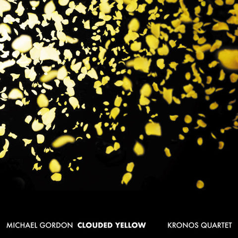 Michael Gordon, Kronos Quartet - Clouded Yellow