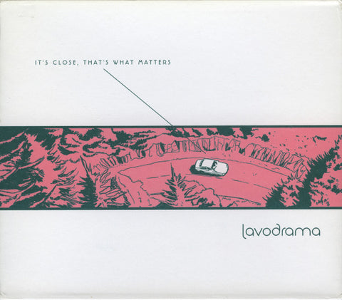 Lavodrama - It's Close, That's What Matters