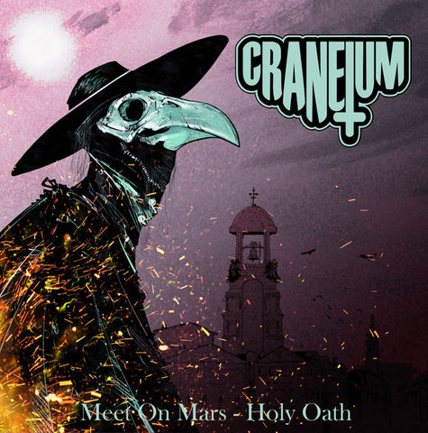 Craneium - Meet On Mars / Holy Oath