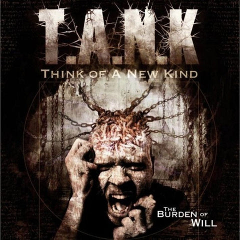 T.A.N.K - The Burden Of Will
