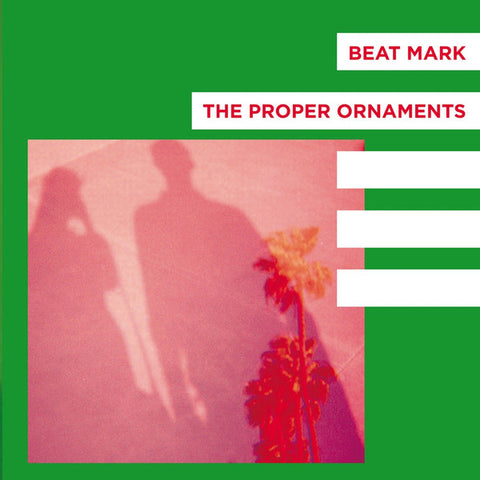 Beat Mark / The Proper Ornaments - Flowers / Two Weeks