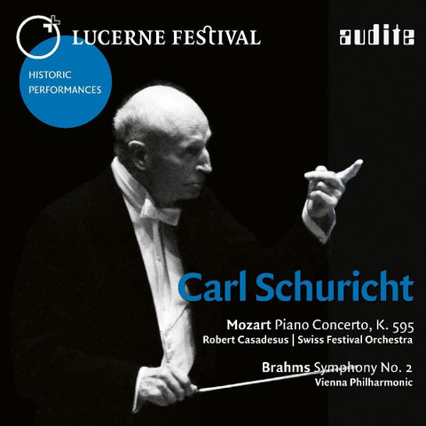 Carl Schuricht, Mozart, Brahms, Robert Casadesus, Swiss Festival Orchestra, Vienna Philharmonic - Piano Concerto , K. 595; Symphony No. 2
