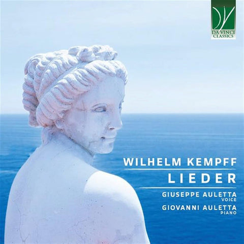 Wilhelm Kempff - Giuseppe Auletta, Giovanni Auletta - Lieder