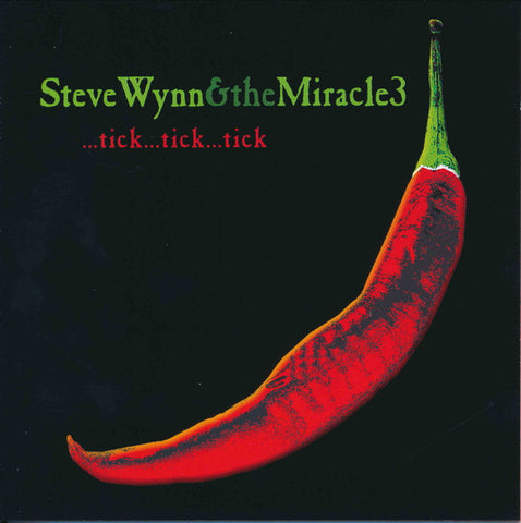 Steve Wynn & The Miracle 3 - ...Tick...Tick...Tick
