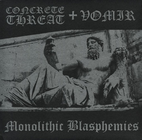 Concrete Threat + Vomir - Monolithic Blasphemies