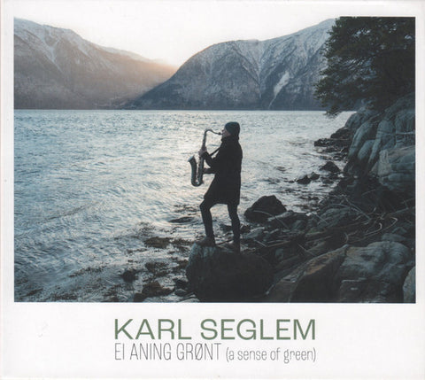 Karl Seglem - Ei Aning Grønt = A Sense Of Green