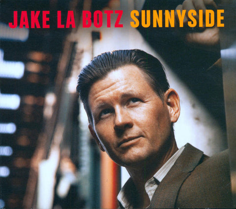 Jake La Botz - Sunnyside