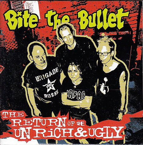 Bite The Bullet - The Return Of The Unrich & Ugly
