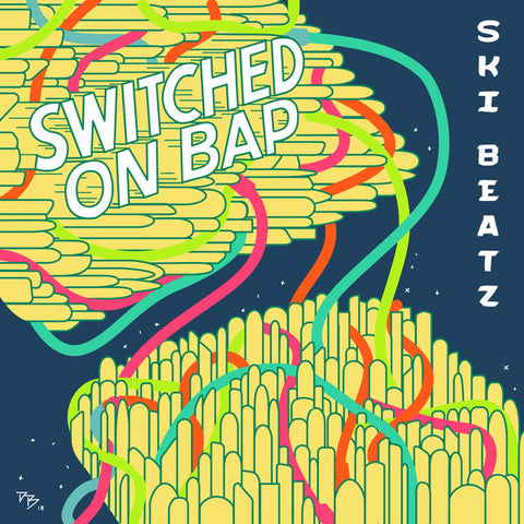 Ski Beatz - Switched On Bap