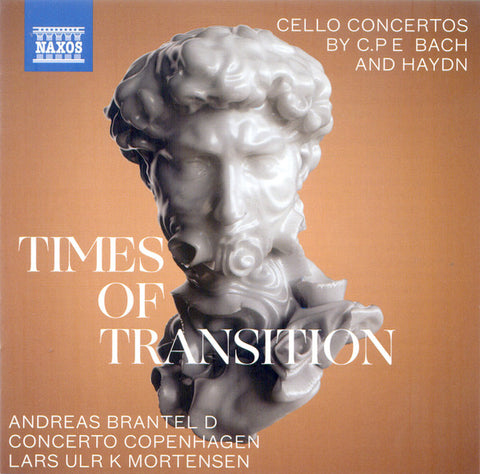 Andreas Brantelid, Concerto Copenhagen, Lars Ulrik Mortensen - Times Of Transition (Cello Concertos By C.P.E. Bach And Haydn)