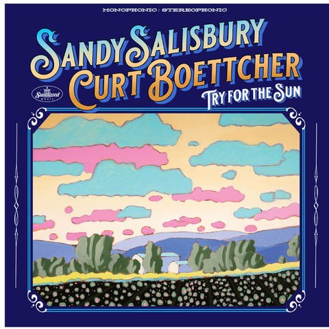 Sandy Salisbury & Curt Boettcher - Try For The Sun