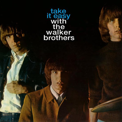 The Walker Brothers, - Take It Easy With The Walker Brothers