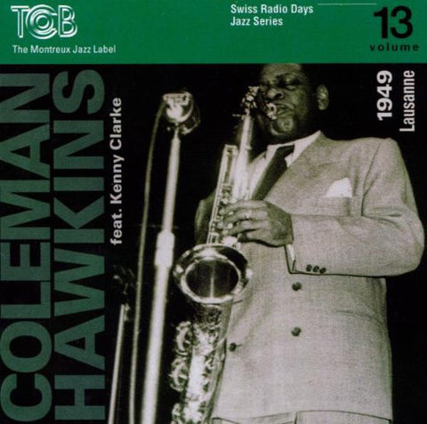 Coleman Hawkins feat. Kenny Clarke - Lausanne 1949