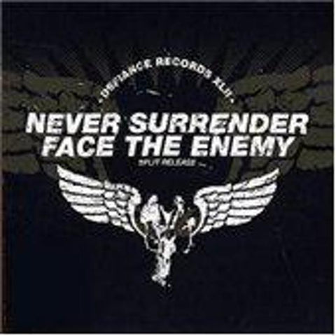 Never Surrender / Face The Enemy - Split Release