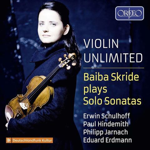 Baiba Skride, Erwin Schulhoff, Paul Hindemith, Philipp Jarnach, Eduard Erdmann - Violin Unlimited