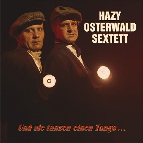 Hazy Osterwald Sextett - Und Sie Tanzen Einen Tango...