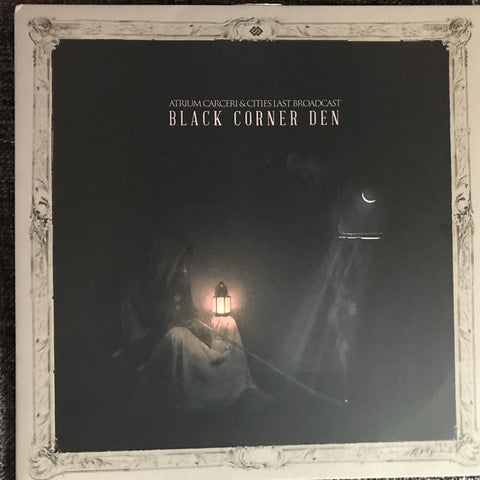 Atrium Carceri & Cities Last Broadcast - Black Corner Den