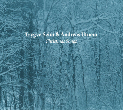 Trygve Seim & Andreas Utnem - Christmas Songs
