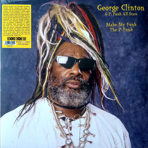 George Clinton & P. Funk All Stars - Make My Funk The P-Funk