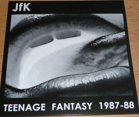 JFK - Teenage Fantasy 1987-88