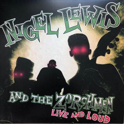 Nigel Lewis and The Zorchmen - Live And Loud