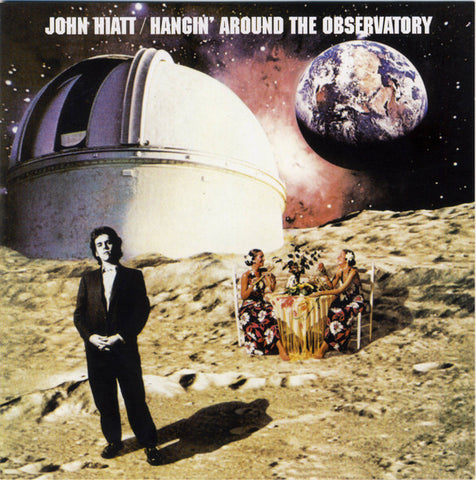John Hiatt - Hangin' Around The Observatory