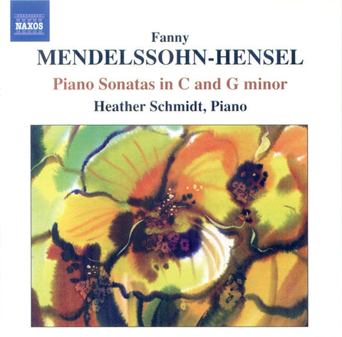 Fanny Mendelssohn-Hensel, Heather Schmidt - Piano Sonatas In G And C Minor