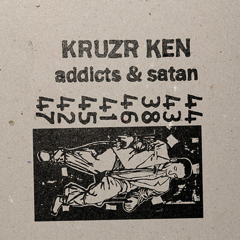 Kruzr Ken - Addicts & Satan