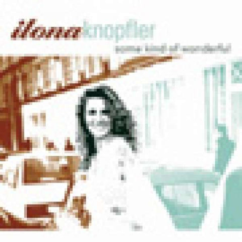 Ilona Knopfler - Some Kind Of Wonderful