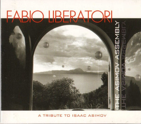 Fabio Liberatori - The Asimov Assembly - A Tribute To Isaac Asimov